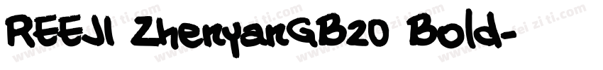 REEJI ZhenyanGB20 Bold字体转换